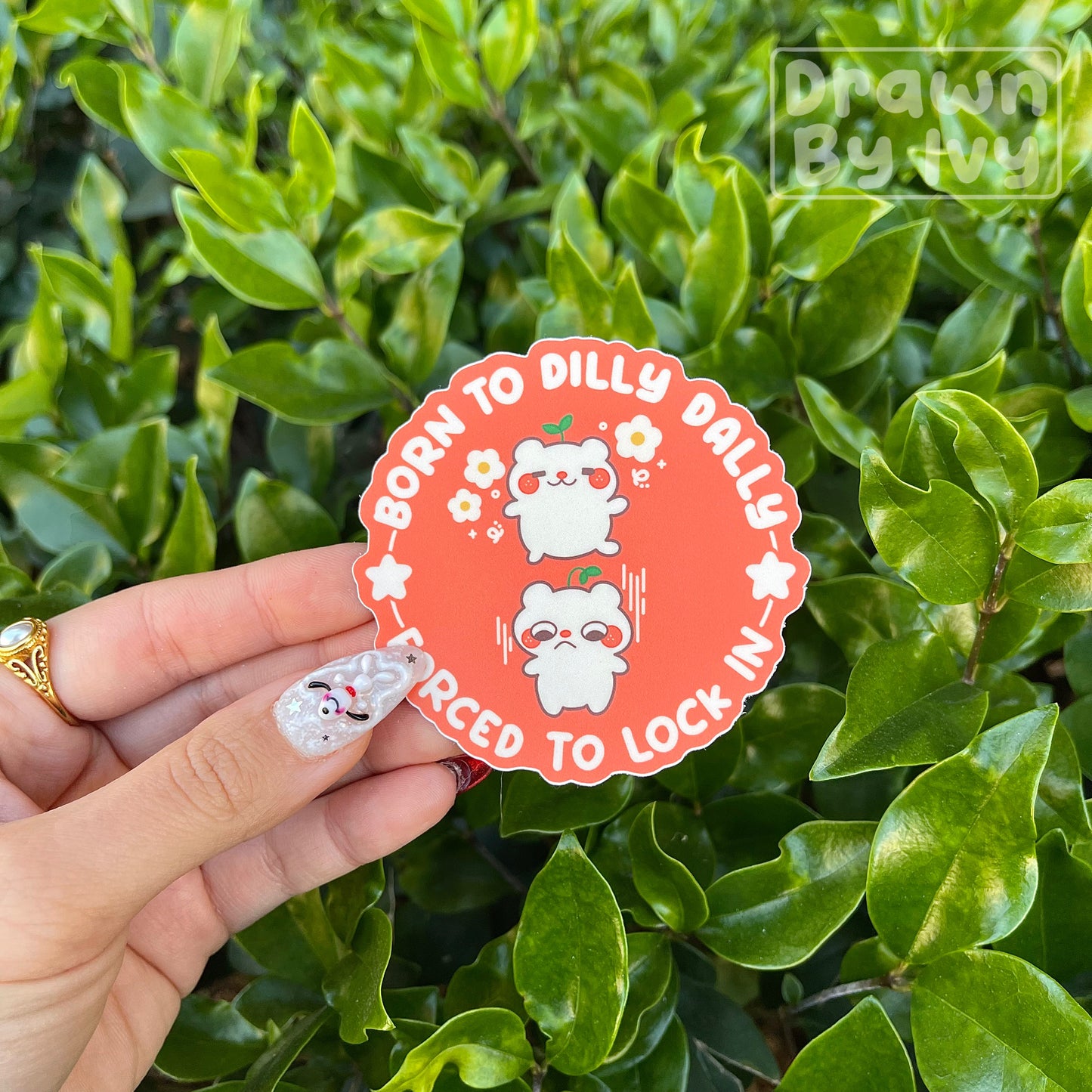 Born to Dilly Dally Vinyl Sticker