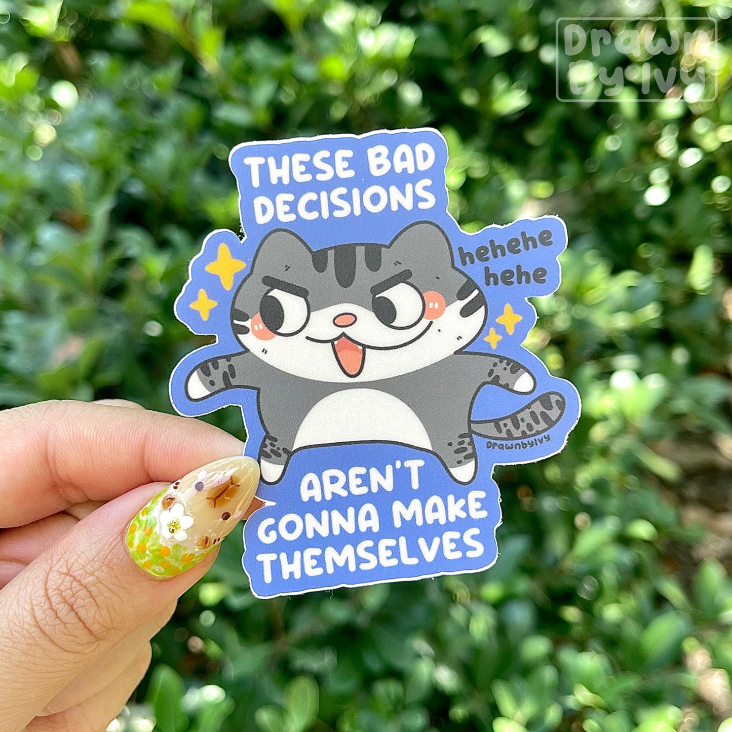 Bad Decisions Vinyl Sticker (coming 7/31)