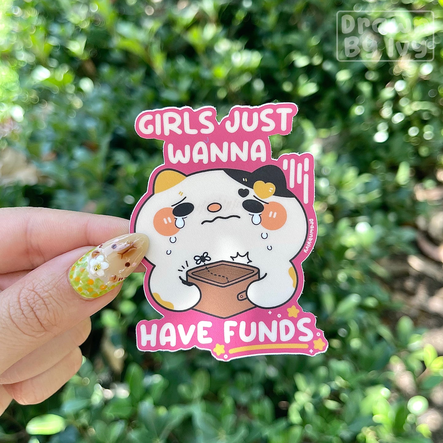 Wanna Have Funds Vinyl Sticker (coming 7/31)