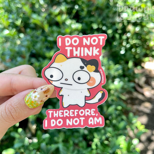 Do Not Think Vinyl Sticker (coming 7/31)